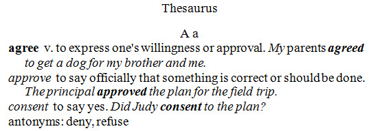Thesaurus with bold entry word; italicized subentry words begin at the same print margin; antonyms begin at the same print margin; italicized sample sentences include the entry word in bold italics